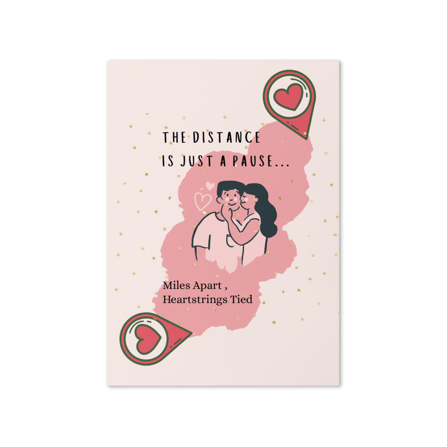 Distance Is Just a Pause Valentine's card